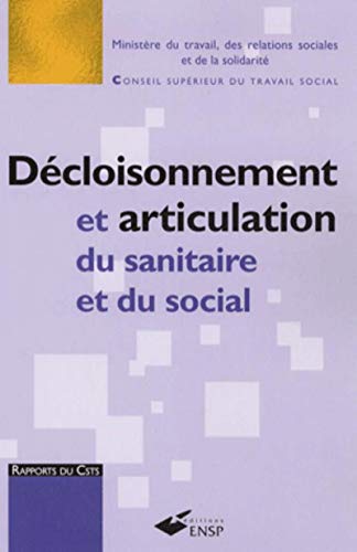 Imagen de archivo de DECLOISONNEMENT ET ARTICULATION DU SANITAIRE ET DU SOCIAL a la venta por Ammareal