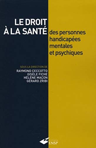 Imagen de archivo de Le droit  la sant des personnes handicapes mentales et psychiques a la venta por Ammareal