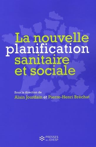 Stock image for La nouvelle planification sanitaire et sociale for sale by Ammareal