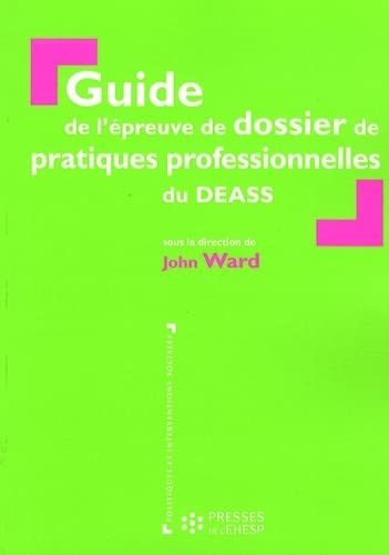 Stock image for Guide de l'preuve de dossier de pratiques professionnelles du DEASS for sale by Ammareal