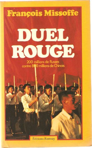 9782859560065: Duel rouge: [200 millions de Russes contre 800 millions de Chinois] (French Edition)