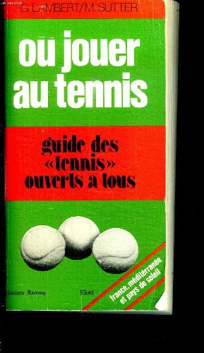 OÃ¹ jouer au tennis ? (9782859560164) by Lambert, Gilles