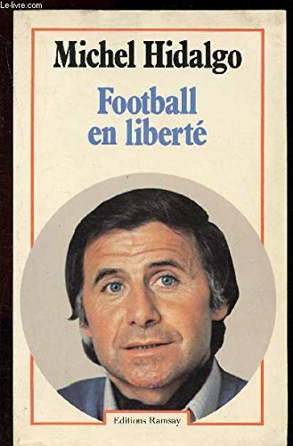 Beispielbild fr FOOTBALL EN LIBERTE zum Verkauf von Librairie Th  la page