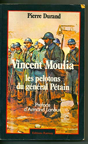 9782859560768: Vincent Moulia : les pelotons du Gnral Ptain