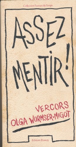 Imagen de archivo de ASSEZ MENTIR! a la venta por Zane W. Gray, BOOKSELLERS