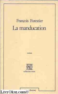 9782859561932: La manducation: Roman (Collection "Mots") (French Edition)