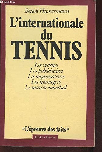 9782859562816: L'Internationale du tennis (Collection L'preuve des faits)