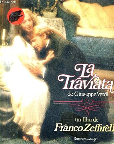 Imagen de archivo de La Traviata de Giuseppe Verdi dans le film de Franco Zeffirelli [Hardcover] a la venta por HPB-Red