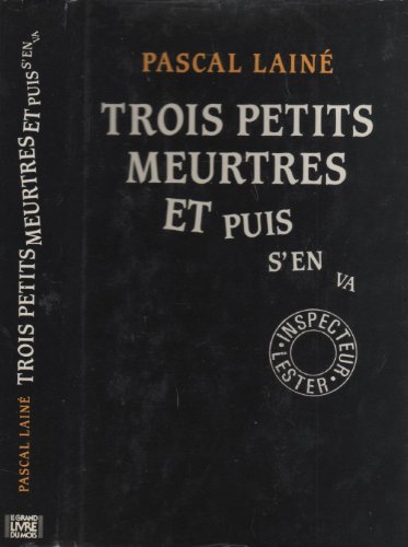 9782859564452: Trois petits meurtres-- et puis s'en va (French Edition)