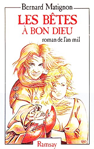 Stock image for Les betes a bon dieu : roman de l'an mil for sale by Librairie Th  la page