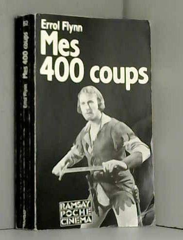 Stock image for Mes quatre cents coups for sale by Librairie Theatrum Mundi