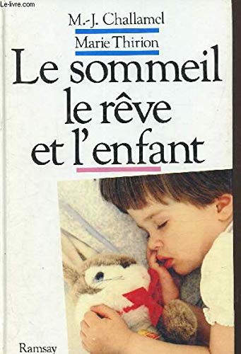 9782859566906: Le sommeil, le rêve et l'enfant (French Edition)