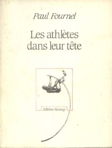 Les athleÌ€tes dans leur teÌ‚te (French Edition) (9782859567354) by Fournel, Paul