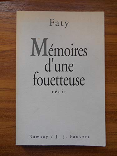 Beispielbild fr Memoires d'une fouetteuse : recit zum Verkauf von Ammareal