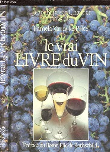 Stock image for le vrai Livre du Vin for sale by Better World Books: West