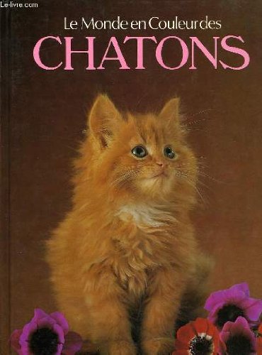 Imagen de archivo de Le monde en couleur des chatons a la venta por Ammareal