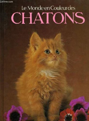 Stock image for Le monde en couleur des chatons for sale by Ammareal
