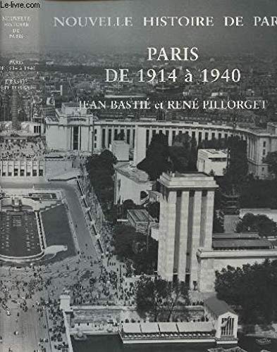 Beispielbild fr Paris de 1914  1940 (Nouvelle histoire de Paris) zum Verkauf von Ammareal