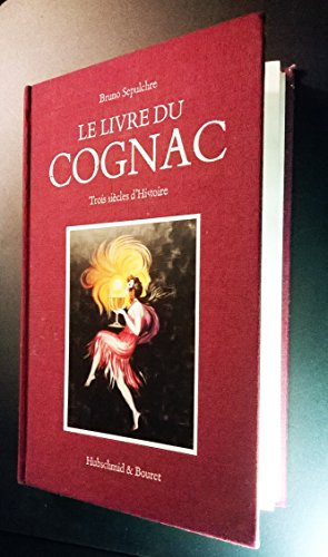 9782859721114: Le livre du cognac (1984)