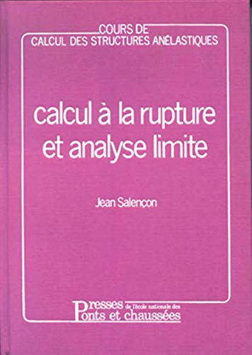 Beispielbild fr Calcul  la rupture et analyse limite zum Verkauf von Ammareal