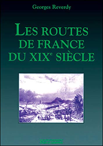 Stock image for ROUTES DE FRANCE DU XIXE SIECLE for sale by GF Books, Inc.