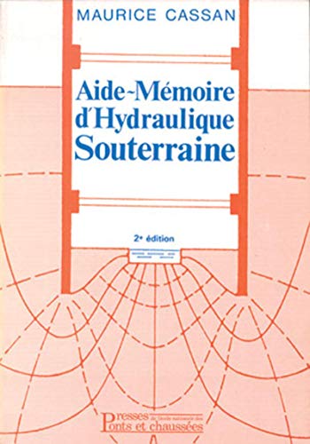 Imagen de archivo de AIDE-MEMOIRE D'HYDRAULIQUE SOUTERRAINE a la venta por Gallix