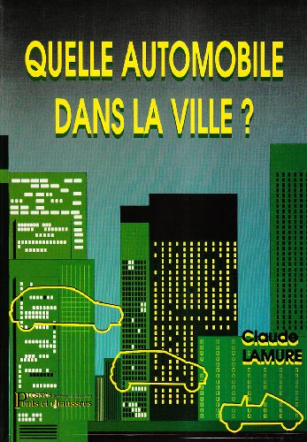 Stock image for Quelle automobile dans la ville ? for sale by Ammareal