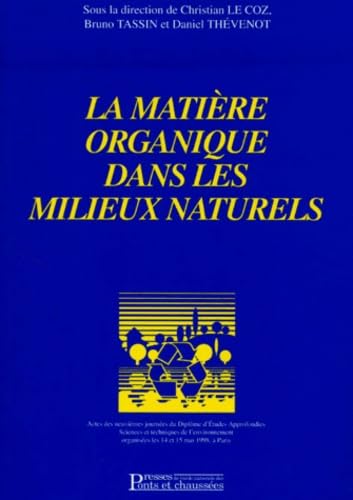 Stock image for La matire organique dans les milieux naturels for sale by Ammareal