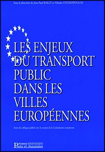 9782859783259: Les Enjeux Du Transport Public Dans Les Villes Europeennes Actes De Colloque