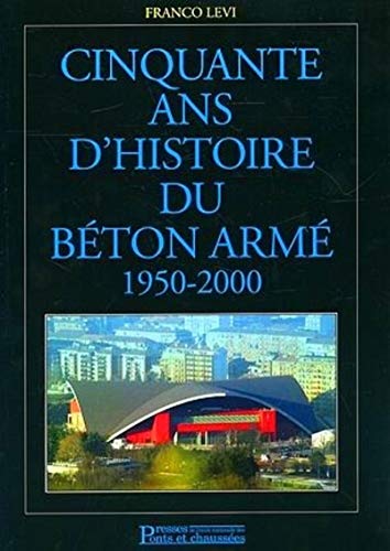 9782859784157: Cinquante ans d'histoire du bton arm 1950-2000