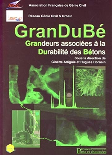 Beispielbild fr GranDuB: Grandeurs associes  la durabilit des btons zum Verkauf von Gallix