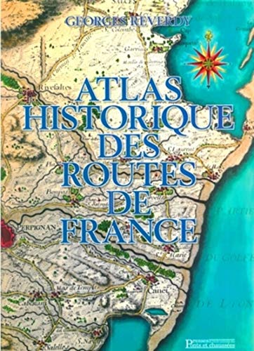 9782859784263: Atlas historique des routes de France