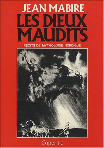 9782859840266: Les dieux maudits: Rcits de mythologie nordique (Mythes et popes d'Europe)