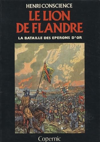 9782859840402: Le lion de Flandre: La bataille des éperons d'or (Mythes et épopées d'Europe) (French Edition)