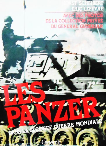 Stock image for Les Panzer Dans La Second Guerre Mondiale for sale by Books Unplugged