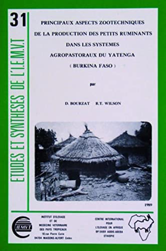 9782859851552: Principaux aspects zootechniques de la production des petits ruminants dans les systmes agropastoraux du Yatenga (burkina faso): N31