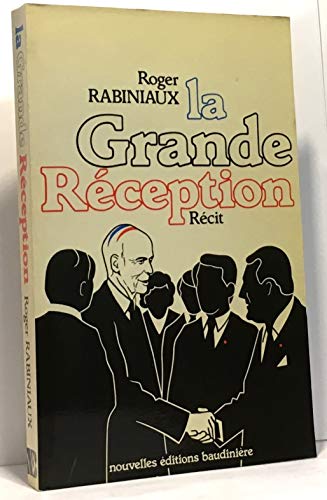 Imagen de archivo de LA GRANDE RECEPTION a la venta por Librairie rpgraphic