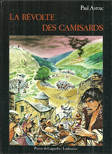 Beispielbild fr La rvolte des Camisards : 1702 - 1710 zum Verkauf von Librairie Th  la page