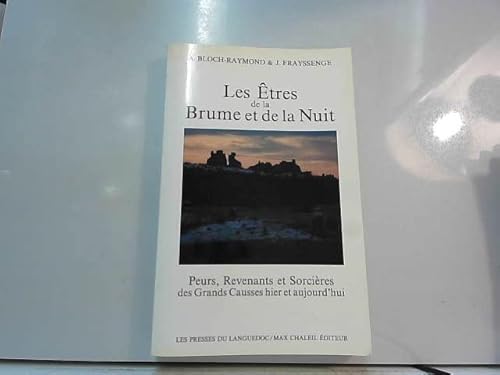 Beispielbild fr LES TRES DE LA BRUME ET DE LA NUIT. Peurs, revenants et sorcires des Grands Causses, hier et aujourd'hui zum Verkauf von Librairie Rouchaleou