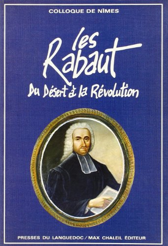 Les Rabaut : du Désert à la Révolution