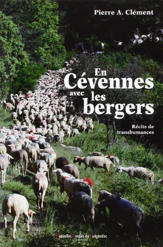 Imagen de archivo de EN CVENNES AVEC LES BERGERS. Rcits de transhumances a la venta por Librairie Rouchaleou