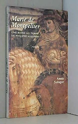 9782859980917: Marie de Montpellier - une reine au temps de Philippe Auguste