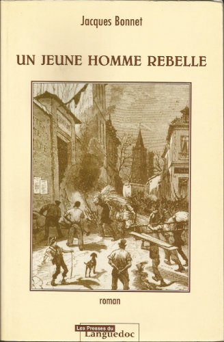 Beispielbild fr Un jeune homme rebelle - roman zum Verkauf von WorldofBooks