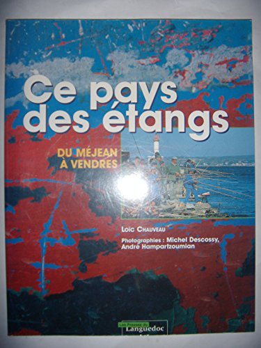 Stock image for Ce pays des tangs, tome 2 [Broch] Chauveau, l. for sale by BIBLIO-NET