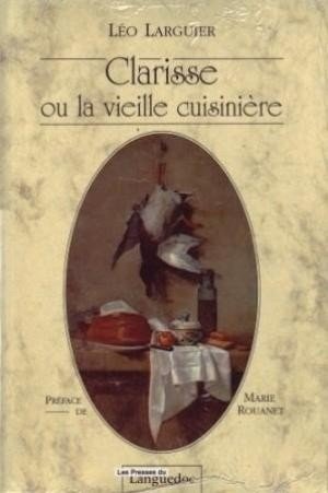 Beispielbild fr Clarisse ou la vieille cuisiniere zum Verkauf von Ammareal