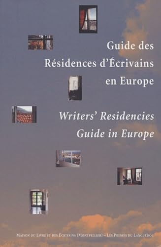 GUIDE DES RESIDENCES D' ECRIVAINS EN EUROPE