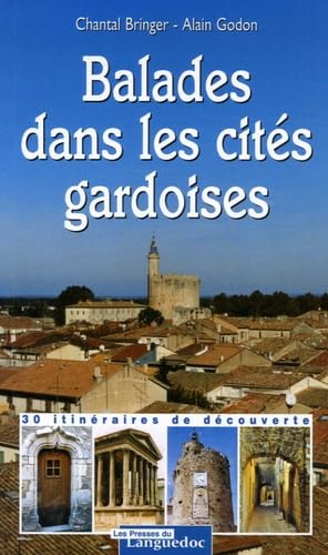 Beispielbild fr Balades dans les cits gardoises : 30 itinraires de dcouverte zum Verkauf von medimops