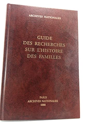 Stock image for Guide des recherches sur l'histoire des familles for sale by medimops