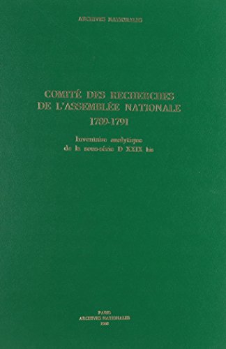 9782860001915: Comite des recherches de l'assemblee nationale 1789-1791: Inventaire analytique de la sous-serie d xxix bis 1993