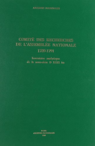 9782860001915: COMITE DES RECHERCHES DE L'ASSEMBLEE NATIONALE 1789-1791: INVENTAIRE ANALYTIQUE DE LA SOUS-SERIE D XXIX BIS 1993